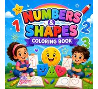 Numbers & Shapes Coloring Book: Learn to Count, Trace, Color & Recognize Shapes