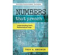 Numbers That Preach: Understanding God's Mathematical Lingo