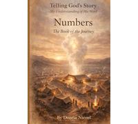 Numbers: The Book of the Journey (Telling God's Story)