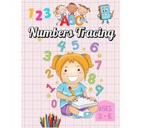 Numbers Tracing Book for Kids Ages 3-6 Fun Number Writing Practice with Tracing, Counting, and Coloring Activities