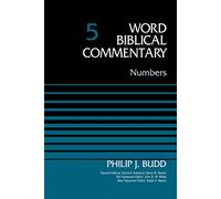 Numbers, Volume 5 (5) (Word Biblical Commentary)