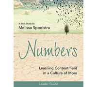 Numbers Womens Bible Study Leader Guide: Learning Contentment in a Culture of More