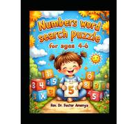 Numbers word seach Puzzle for ages 4-6 by Rev Dr Foster Amenya