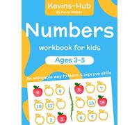 Numbers Workbook For Kids: Ages 3-5. An Enjoyable Way To Learn & Improve Skills. Reception Workbooks. (Preschool Learning Books & Reception Maths Workbook)