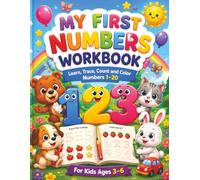Numbers Workbook for Kids Ages 3-6: Learn to Trace, Count and Color Numbers 1-20 | Preschool Math Activity Book with Cute Illustrations