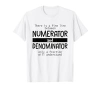 Numerator Denominator Pun Math Teacher Mathematics Math Geek T-Shirt