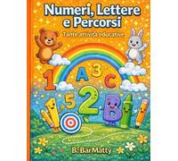 Numeri, Lettere e Percorsi: Tante attività educative