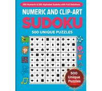Numeric and Clip Art Sudoku Book (Large Print): 500 Unique Puzzles - 250 Numeric & 250 Alphabet Sudoku with Full Solutions: A Fun and Relaxing Brain Workout