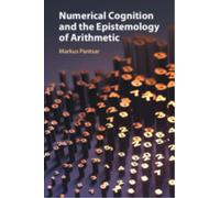 Numerical Cognition and the Epistemology of Arithmetic
