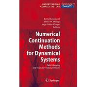 Numerical Continuation Methods for Dynamical Systems: Path following and boundary value problems (Understanding Complex Systems)