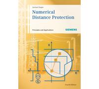 Numerical Distance Protection : Principles and Applications