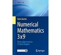 Numerical Mathematics 3x9: Three subject areas in 27 short chapters: 160 (UNITEXT, 160)
