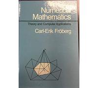 Numerical Mathematics: Theory and Computer Applications