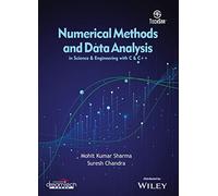 NUMERICAL METHODS AND DATA ANALYSIS IN SCIENCE & ENGINEERING WITH C & C++