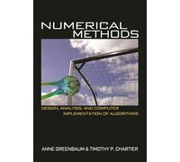 Numerical Methods: Design, Analysis, and Computer Implementation of Algorithms