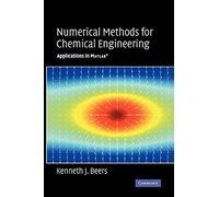 Numerical Methods for Chemical Engineering: Applications in MATLAB – Cambridge University Press