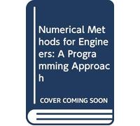 Numerical Methods for Engineers: A Programming Approach