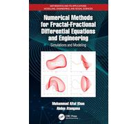 Numerical Methods for Fractal-Fractional Differential Equations and Engineering: Simulations and Modeling (Mathematics and its Applications)