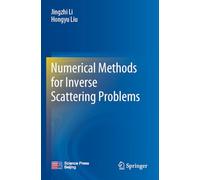 Numerical Methods for Inverse Scattering Problems