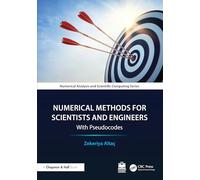 Numerical Methods for Scientists and Engineers: With Pseudocodes (Chapman & Hall/CRC Numerical Analysis and Scientific Computing Series)