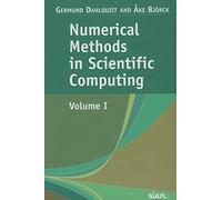 Numerical Methods in Scientific Computing: Volume 1