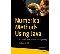 Numerical Methods Using Java: For Data Science, Analysis, and Engineering