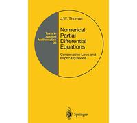 Numerical Partial Differential Equations: Conservation Laws and Elliptic Equations: 33 (Texts in Applied Mathematics, 33)