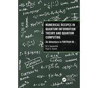 Numerical Recipes in Quantum Information Theory and Quantum Computing: An Adventure in FORTRAN 90