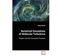 Numerical Simulations of Molecular Turbulence: Insights into Star Formation Processes