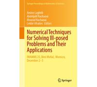 Numerical Techniques for Solving Ill-posed Problems and Their Applications : IWAMML'25, Beni Mellal, Morocco, December 2-3