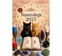 Numerologie 2027: Das Numero logischen Schlüssel zum Verständnis der Zukunft.