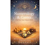 Numerology & Career: Find Your Soul-Aligned Work