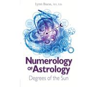 Numerology of Astrology: Degrees of the Sun