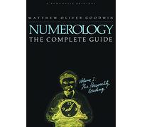 Numerology, The Complete Guide: Volume 1: The Personality Reading
