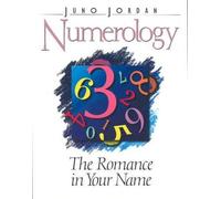 Numerology: The Romance in Your Name by Dr. Juno Jordan (1984-01-01)