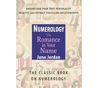 Numerology: The Romance in Your Name: The Classic Book on Numerology