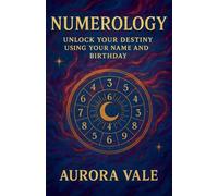 Numerology: Unlock your Destiny using your Name and Birthday: 2