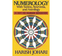 Numerology: With Tantra, Ayurveda, and Astrology