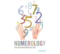 Numerology: Your Personal Guide For Life
