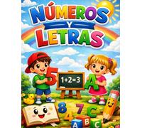 NÚMEROS Y LETRAS: El mundo mágico del aprendizaje divertido
