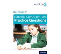 Numicon: Key Stage 2 National Curriculum Test Practice Questions (Numicon Assessment)