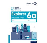 Numicon: Number, Pattern and Calculating 6 Explorer Progress Book A (Pack of 30)