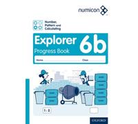 Numicon: Number, Pattern and Calculating 6 Explorer Progress Book B (Pack of 30)