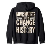 Numismatist Coin Collecting Money History Numismatics Zip Hoodie