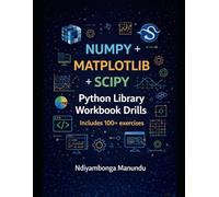 NumPy + Matplotlib + SciPy Python Library workbook Drills