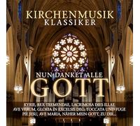 Various Artists – Nun Danket Alle Gott – Kirchenmusik Klassiker