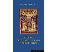 'Nun sag, wie hast Du's mit der Religion?'