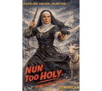 Nun Too Holy: 2 (Nunchucks!)