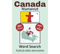 Nunavut Word Search Puzzle Book: Search with Easy to Read Print about Nunavut cities, wildlife, rivers and more | 6x9 inches, 110 pages | 50+ Puzzles ... Gifts for Vacations, Holidays & Free Times