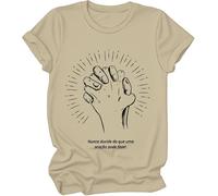 Nunca Duvide Do Que Uma Oração Pode Fazer Shirt, Nunca Duvide Do Que Uma Oração Pode Fazer T-Shirts Women Man Khaki